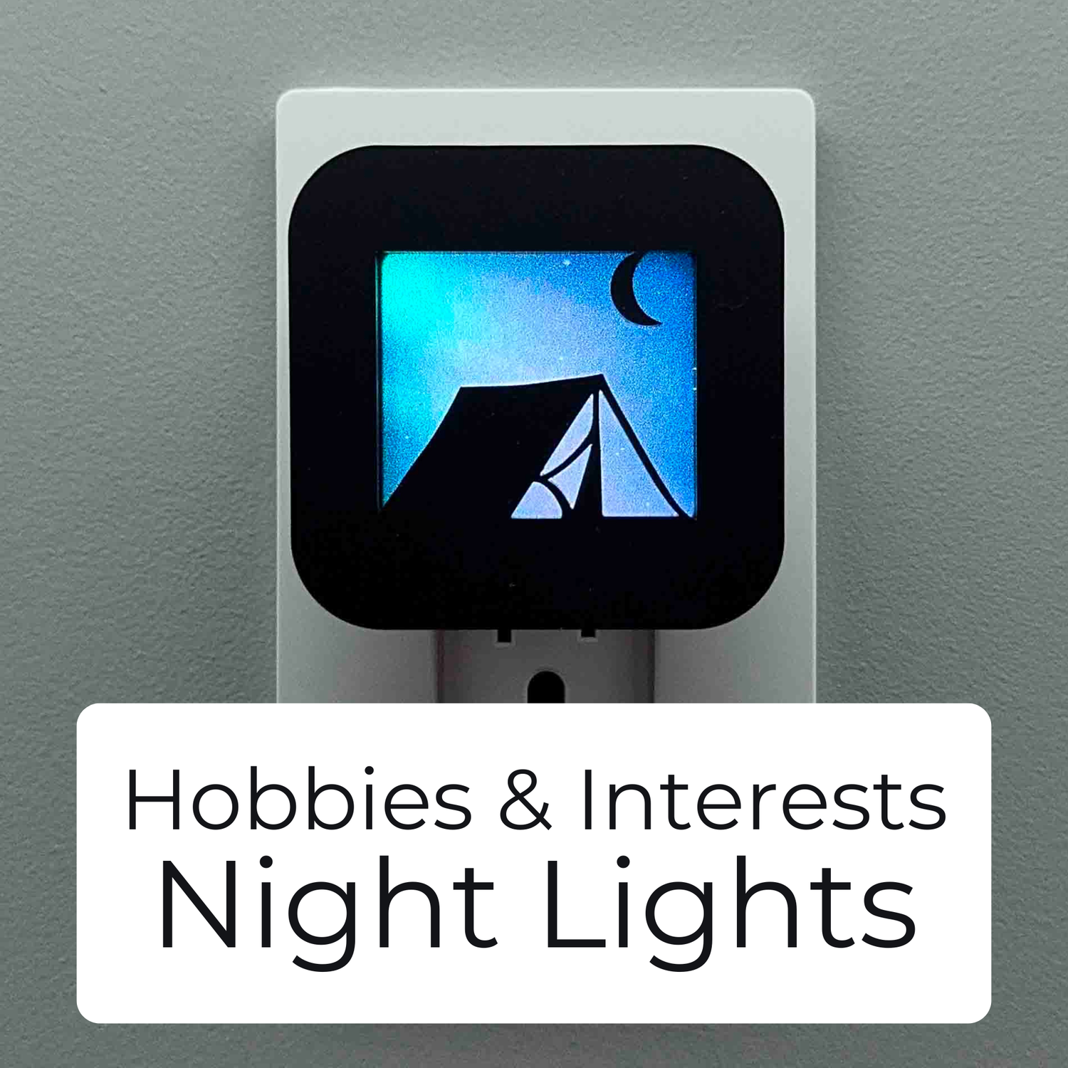 Hobbies and Interests Night Lights